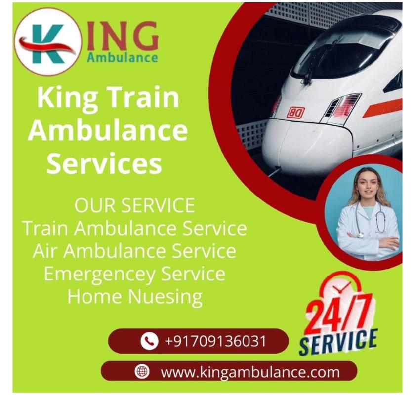  Use King Train Ambulance for Convenient Medical Transfer between Cities in Lucknow 