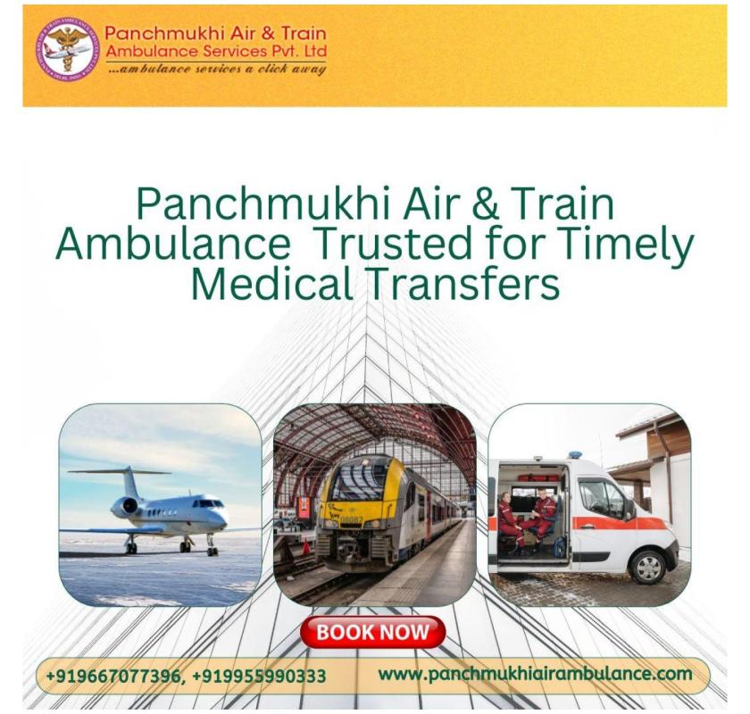 Select Panchmukhi Train Ambulance Service in Delhi to avails ICU-level care