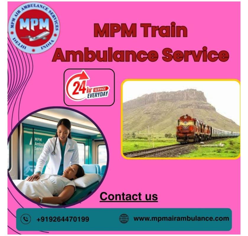 MPM Train Ambulance Paramedic facilities are provided in Darbhanga