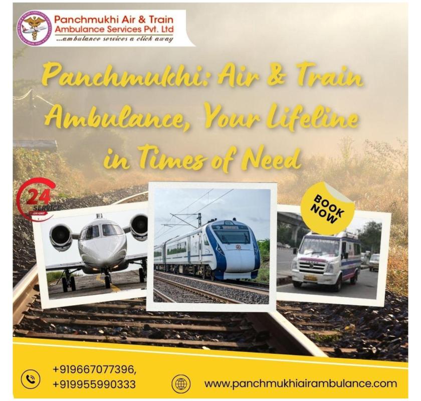 Own Panchmukhi Train Ambulance Service in Kolkata to ensure the best treatment possible