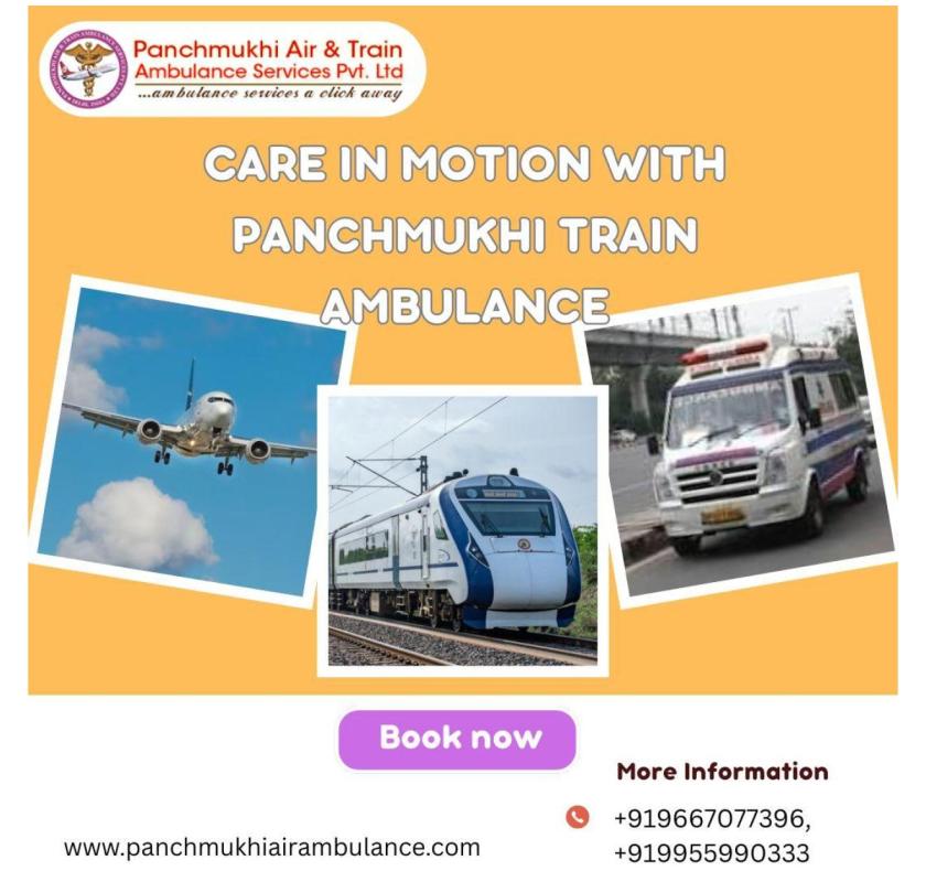 Use Panchmukhi Train Ambulance Service in Chennai to get immediate assistance