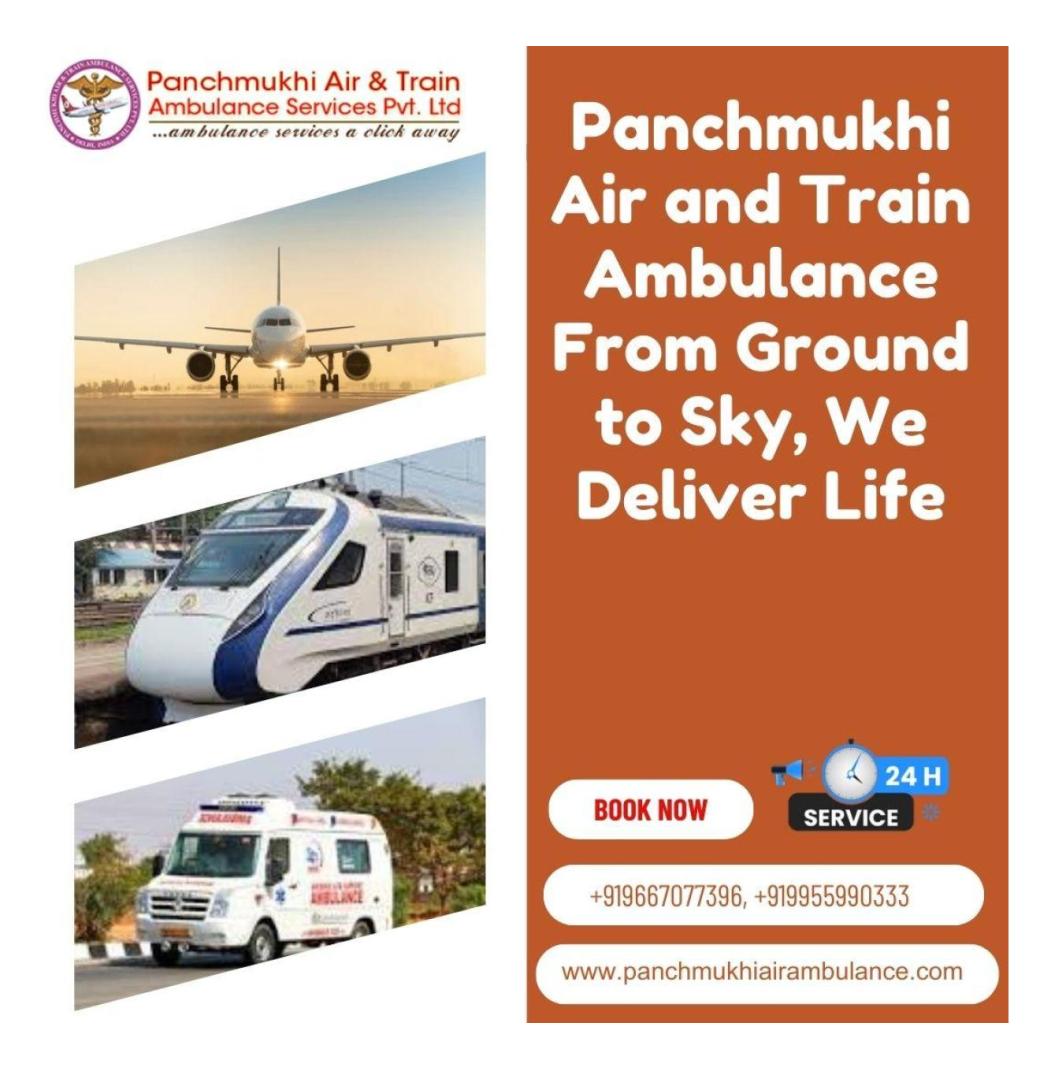  Hire Panchmukhi Train Ambulance Service in Patna for advanced life-support equipment