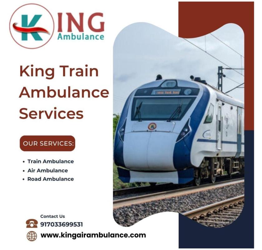 The Most Excellent Patient Transportation in Patna Is Provided By King Train Ambulance