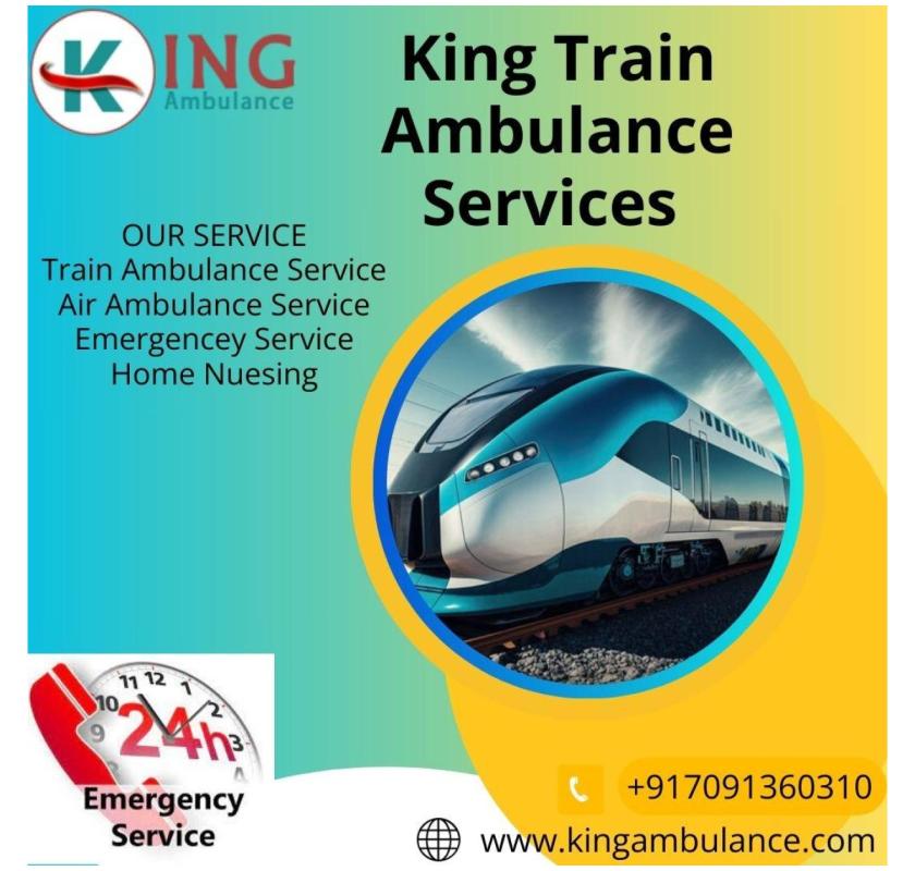  The chances of trouble are minimal by using King Train Ambulance in Darbhanga