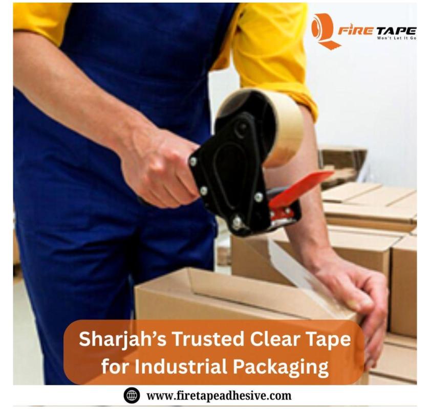 Sharjah’s Trusted Clear Tape for Industrial Packaging