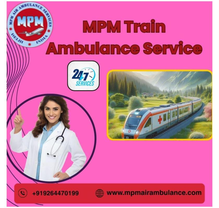 Book the best MPM Train Ambulance Service in Jabalpur with Life-Saving ICU Setup