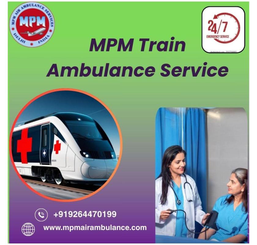 MPM train ambulance provided complete safe service to the patient in Silchar