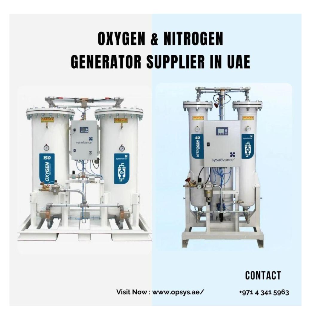 Oxygen &  Nitrogen generator supplier in UAE  | Opsys 
