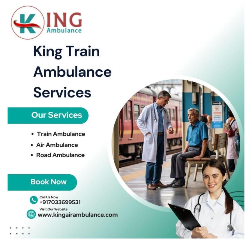 Hire a King Train Ambulance in Mumbai to Guarantee the Safest Transfer of the Patient