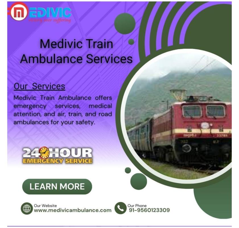 Medivic Never Risk Your Life in Ranchi While Traveling with a Train Ambulance