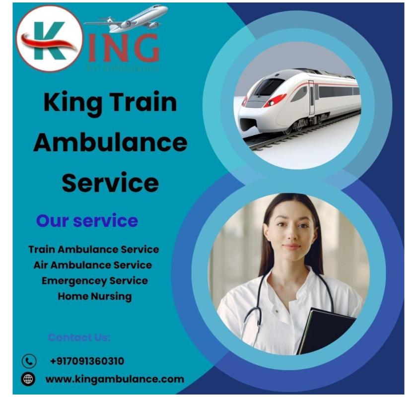 King Can be a Life-Saving Opportunity for the Patients in Raipur Train Ambulance