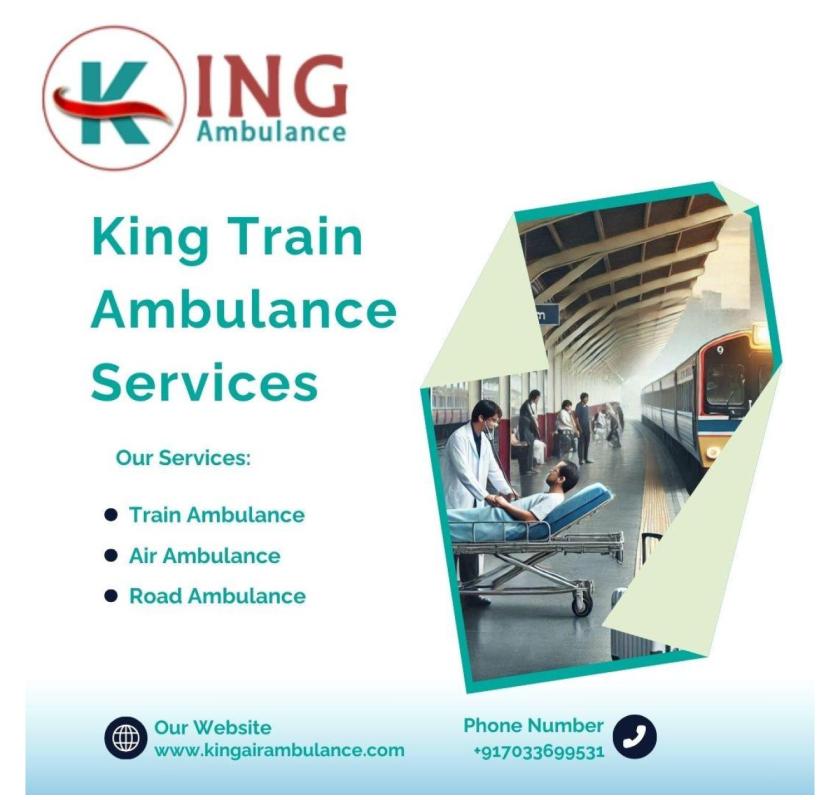 King Train Ambulance in Bangalore Features Top-Notch Medical Teams