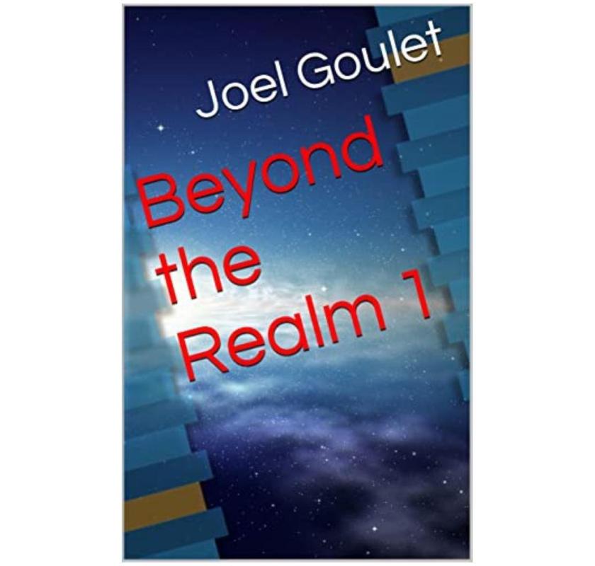 Beyond the Realm novel series by Joel Goulet