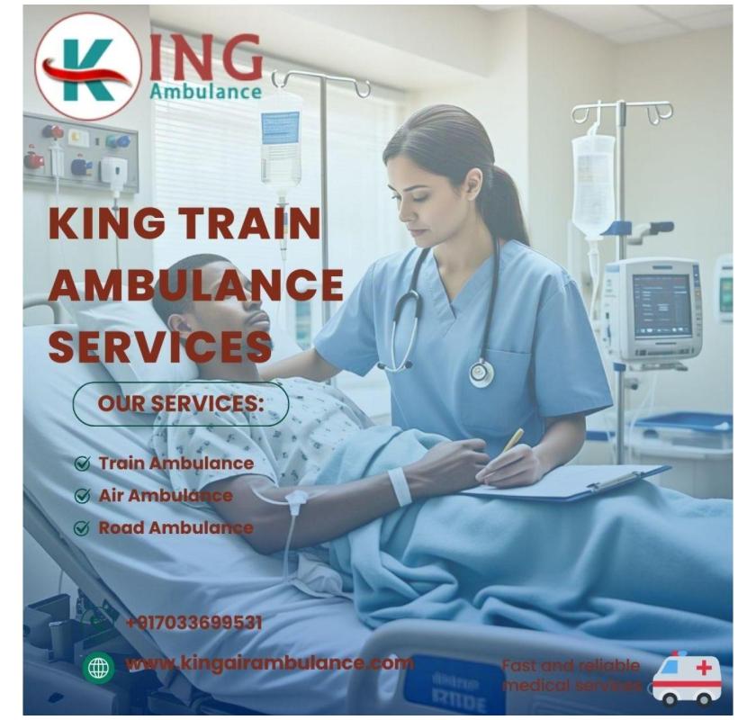 Choose King Train Ambulance in Patna for Life-Saving Patient Transfer