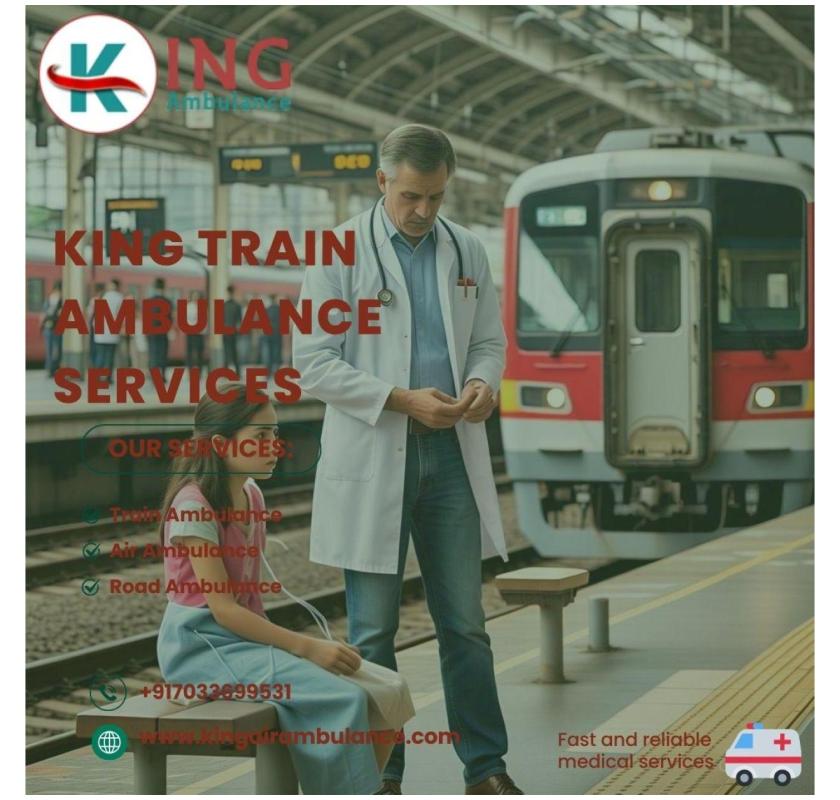 King Train Ambulance in Ranchi Offers Safe Patient Transport at Highly Reasonable Prices
