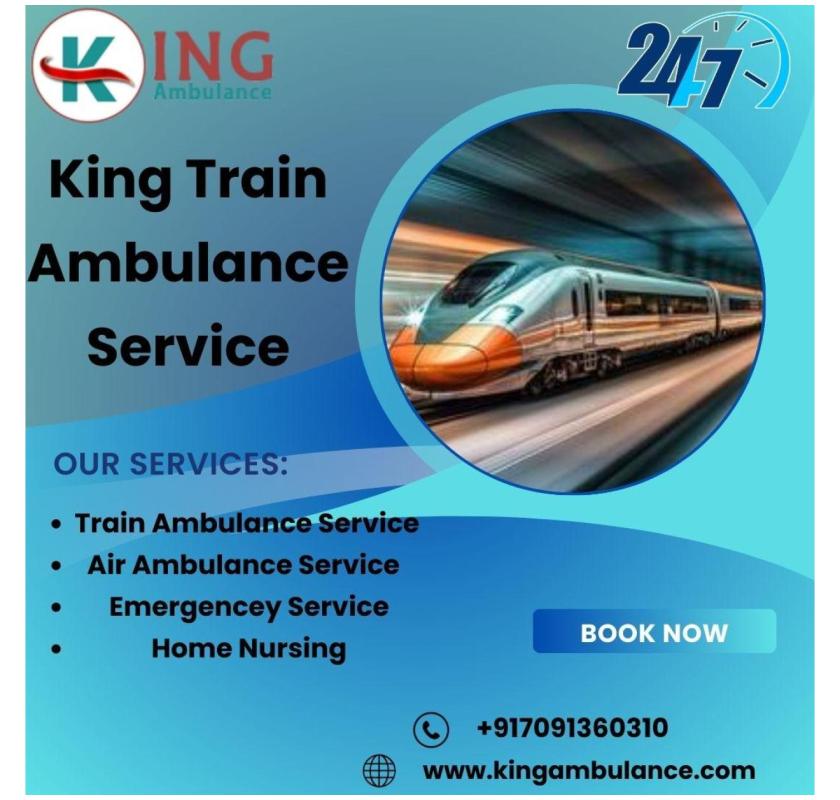 King Train Ambulance in provides friendly transfer in Siliguri 