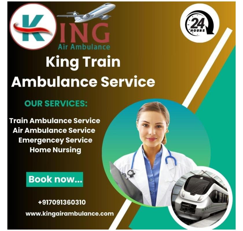  Book King Train Ambulance Services in Raipur to provide better patient care