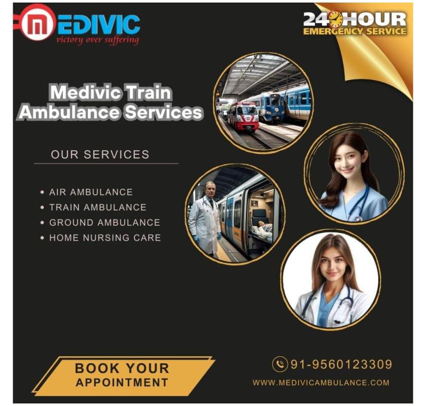 Medivic Train Ambulance Services in Bangalore: Quick and considerate Comfort, safety