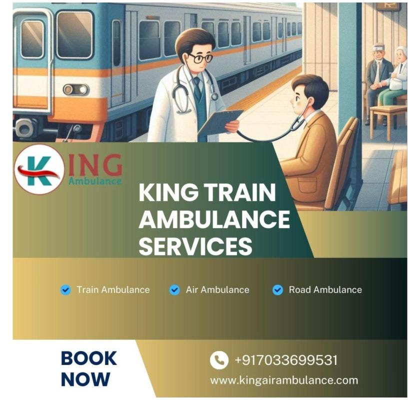 Always opt for King Train Ambulance for medical transfer in Mumbai