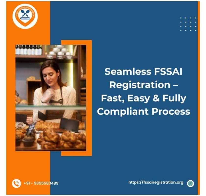 Seamless FSSAI Registration – Fast, Easy & Fully Compliant Process