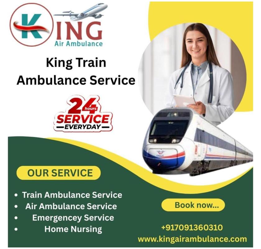  The best emergency medical use in Siliguri is King Train Ambulance