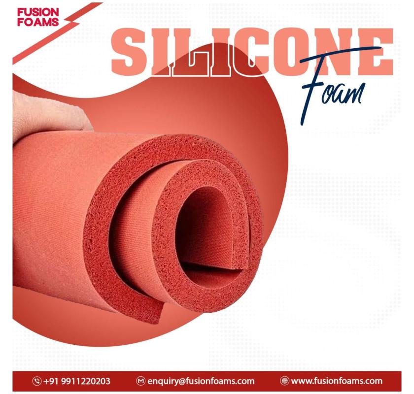 Online Buy Silicone Sheet Foam in Delhi | Fusion Foams