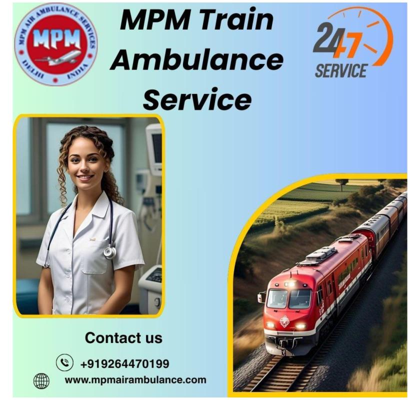 Choose Preeminent MPM Train Ambulance Services at a Cheap Price in Gorakhpur