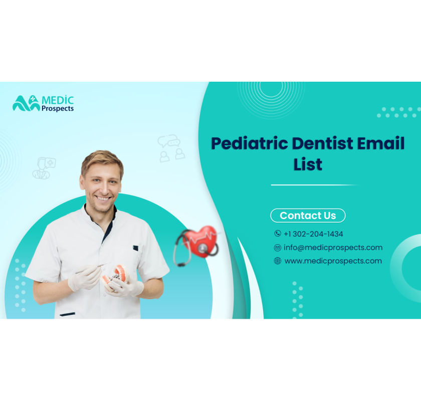 Brighten Your Marketing Reach with Our Pediatric Dentists Email List