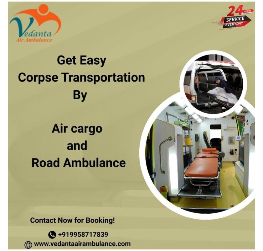Vedanta Ensures Hundred Per cent Efficiency Maintained in Siliguri in a Dead Body Ambulance
