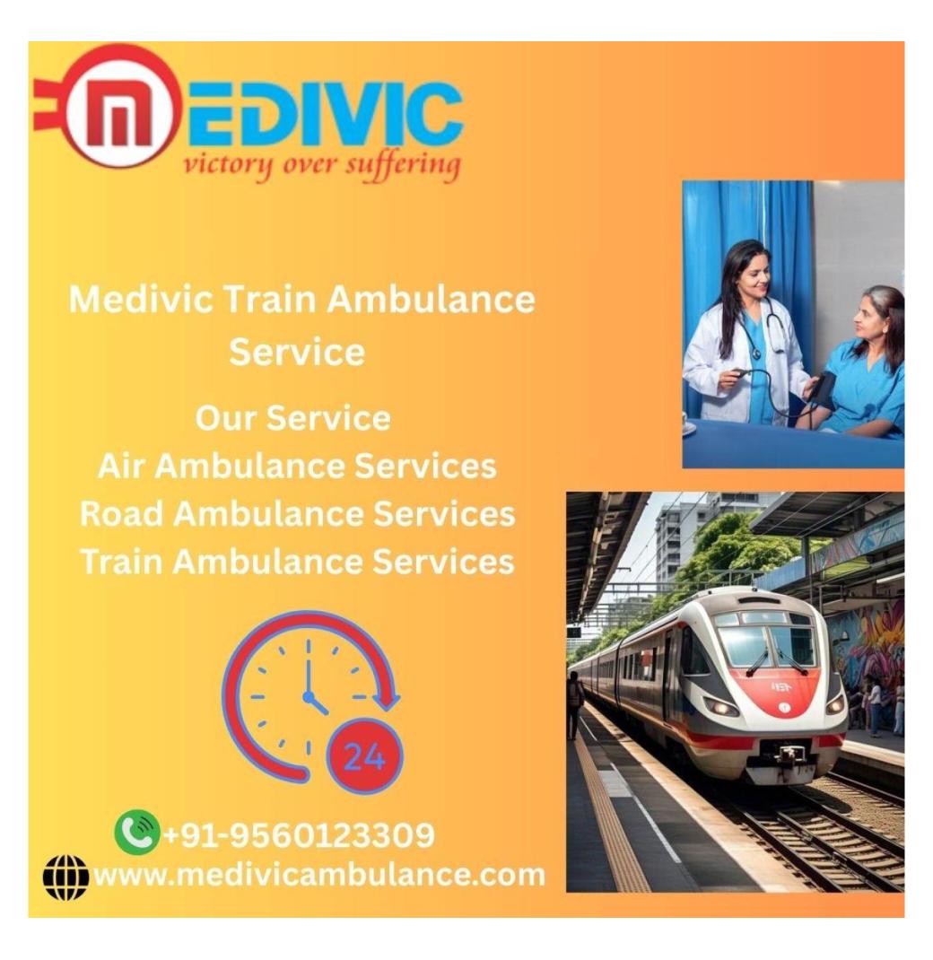   Medivic Makes Sure Efficiency Laid at the Time of Shifting in Lucknow in a Train Ambulance
