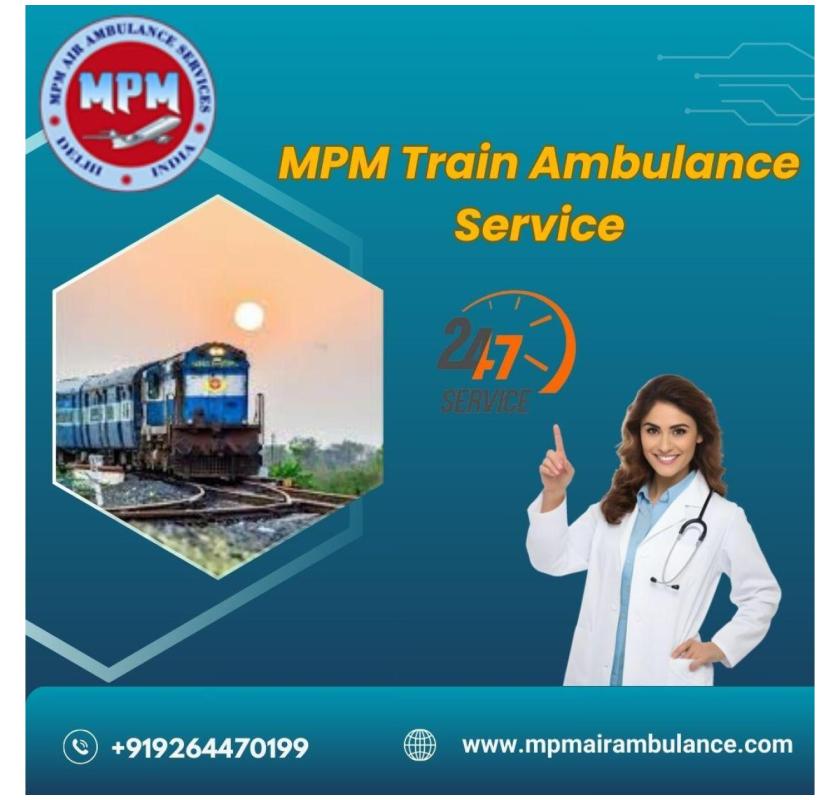 MPM provided clean train ambulance facilities to the patient in Siliguri