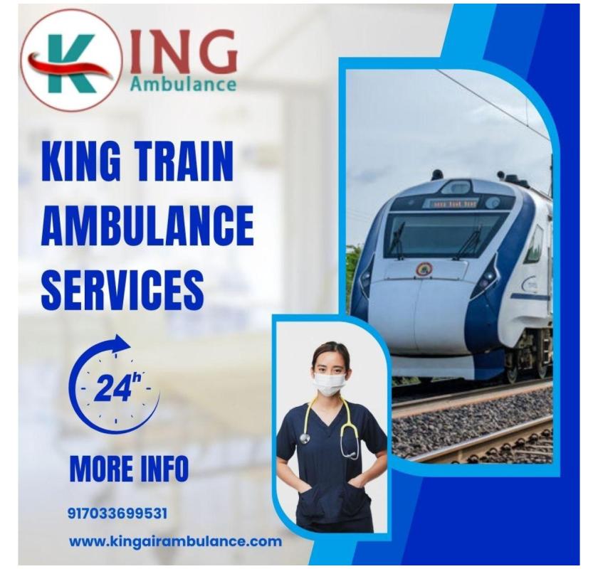 Choose King Train Ambulance in Chennai for optimal care during your journey