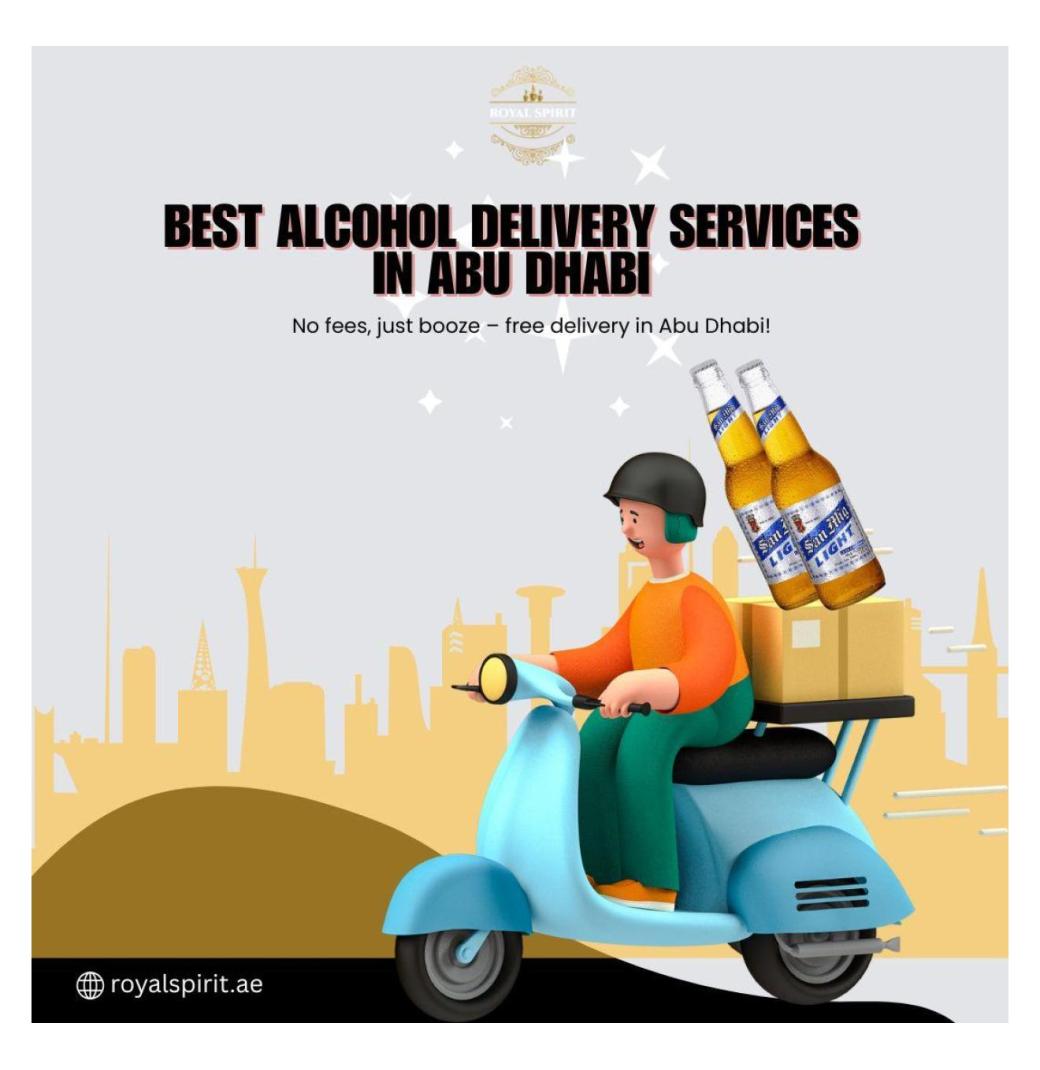 Here’s Why Royal Spirit is Abu Dhabi’s Top Alcohol Delivery Service
