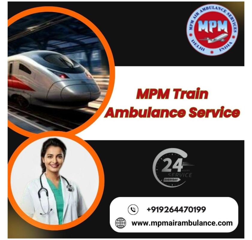 MPM got a fast train ambulance in Varanasi for serious patients