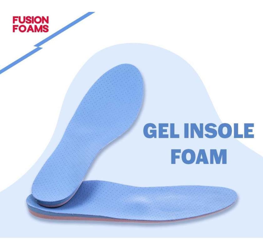 Online Buy Gel Insole Foam | Fusion Foams