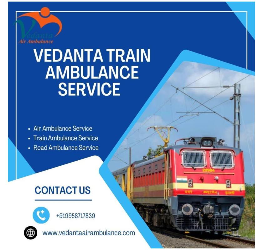 Vedanta Ambulance provides health assistance in moving trains without delay in Patna