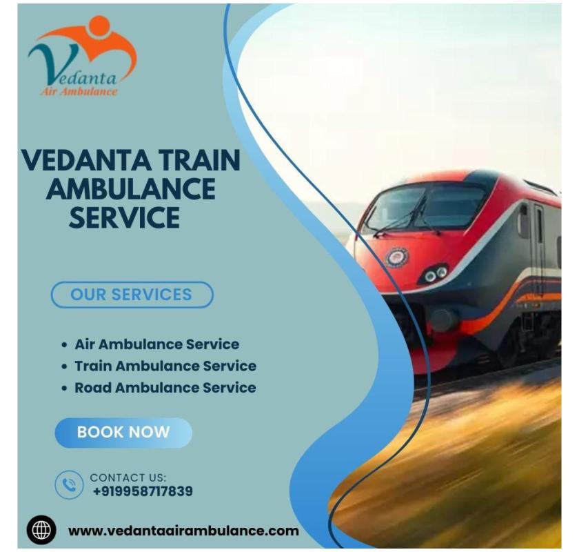 Vedanta Train Ambulance provides  cost-effective transportation to patients in Delhi