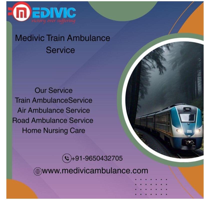  Medivic Turns Complex Transit into Safe Shifting in Raipur with its Train Ambulance