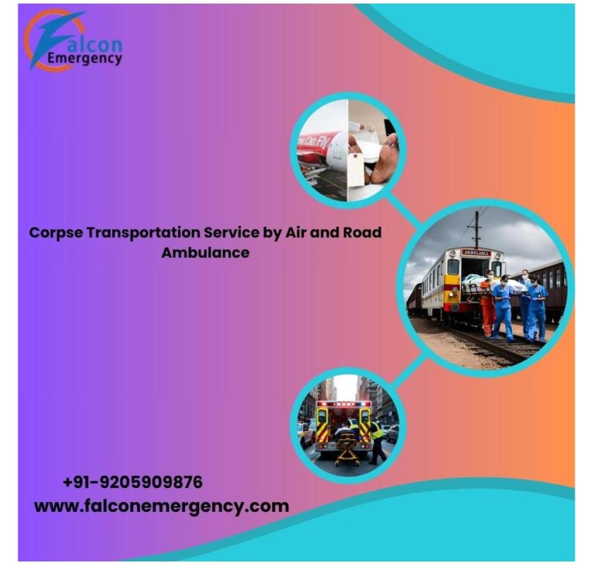 FALC Emergency has the Clear Process for Dead Body Relocation in Kolkata on its Ambulance