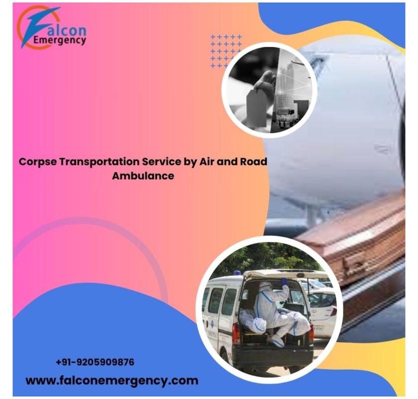 FALC Emergency Ensures Nothing is Missed or Mishandled in Pune in its Dead Body Ambulance