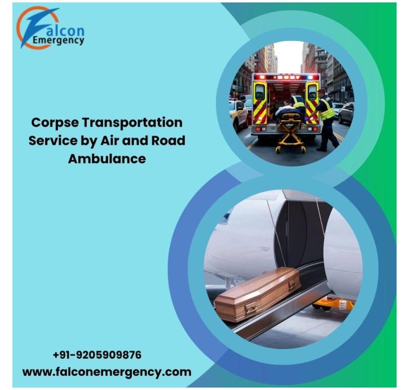 FALC Emergency Ambulance Provides Experienced Support in the Dead Body Transit in Dibrugarh