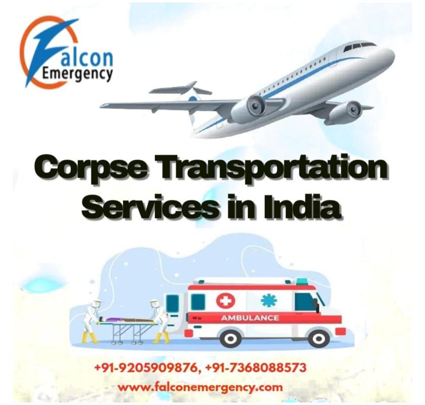 FALC Emergency Ambulance Offers Door-to-Destination Dead Body Transit Service in Guwahati