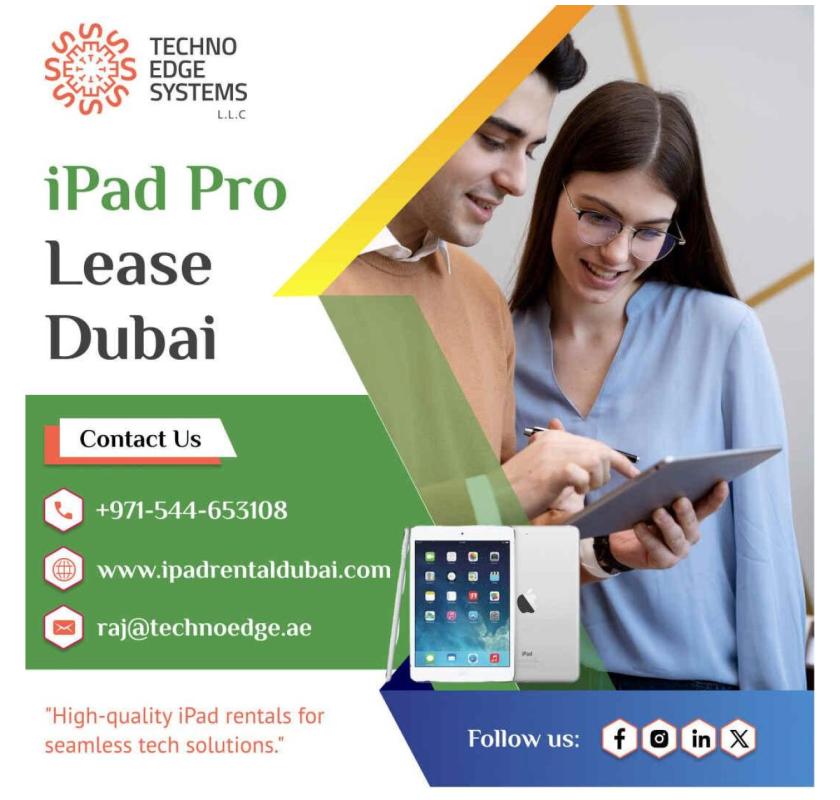 How Does iPad Pro Lease Help Businesses in Dubai?