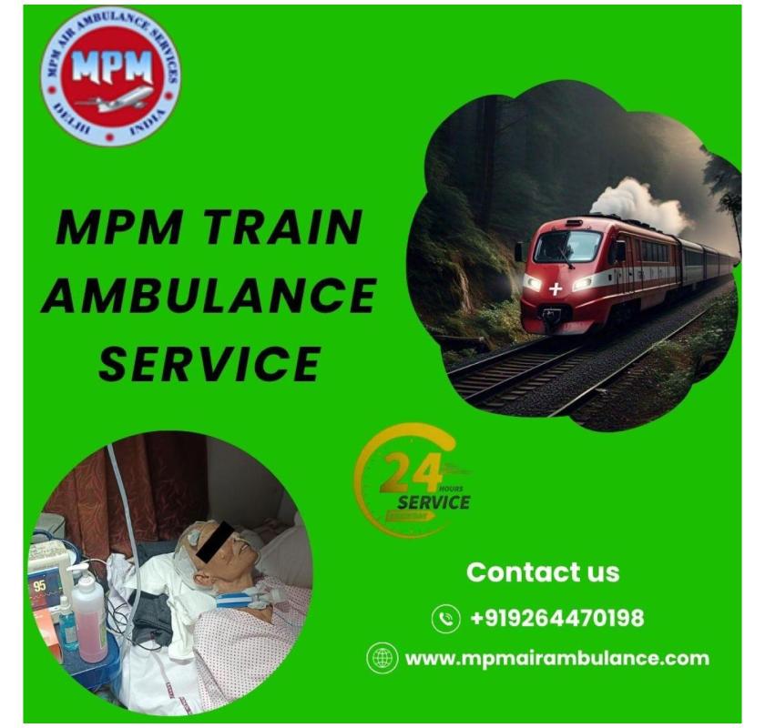 MPM provides solid support during transit in a train ambulance at Raipur