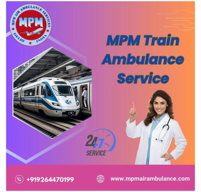 MPM, with its Train Ambulance, is helping the patients in Bhopal to reach a better place safely