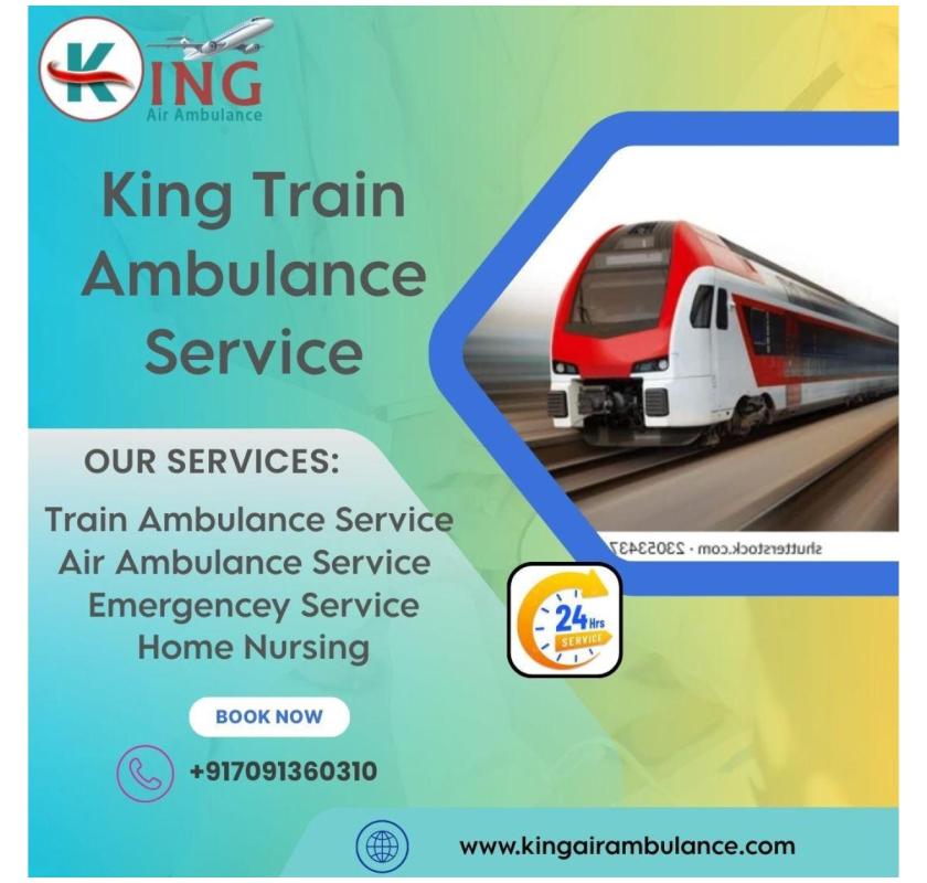  Choose King Train Ambulance Services in Silchar for reliable and accessible medical treatment