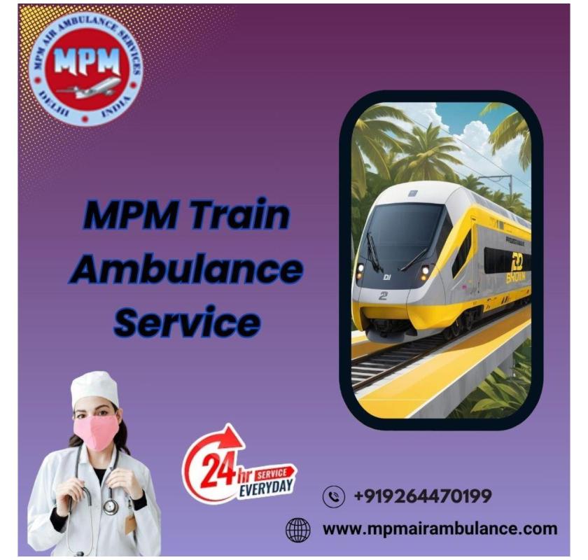 MPM Train Ambulance in Silchar provides great help to patients in emergency situations