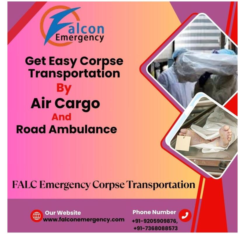 FALC Emergency Provides Discretionary Transit in Ranchi in a Dead Body Ambulance