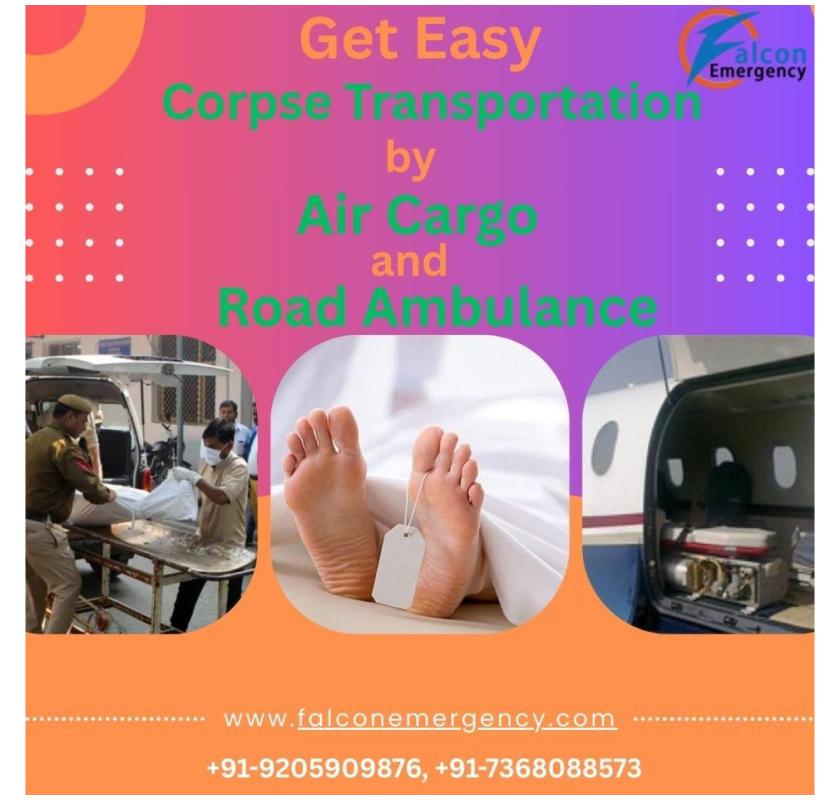 FALC Emergency Helps You from Your First Call to the Dead Body Movement in Vellore