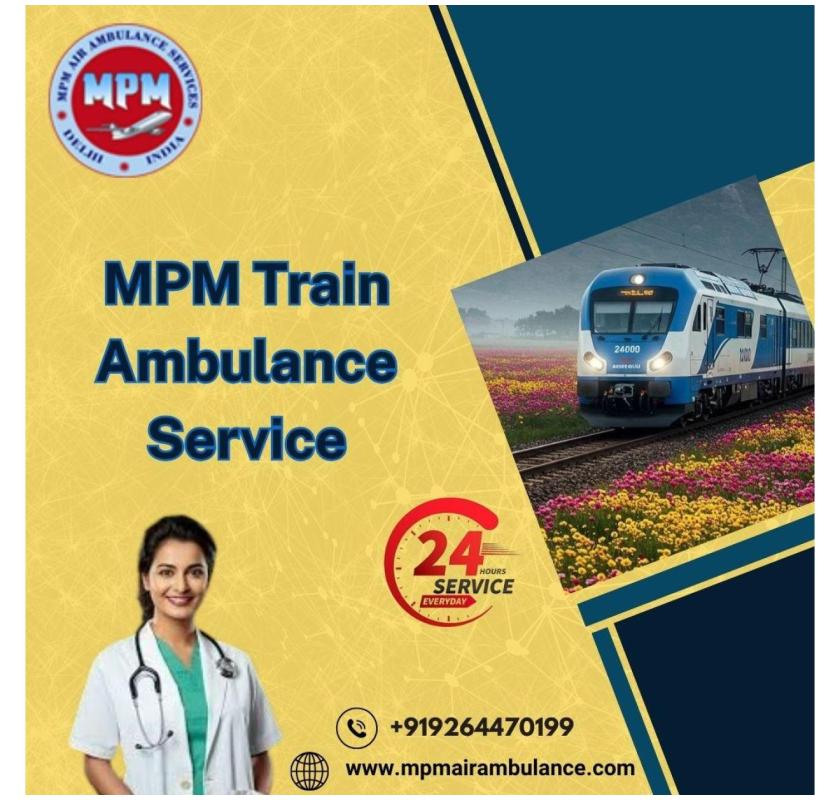 MPM also provided a team of doctors to the patient in the train ambulance at Silchar